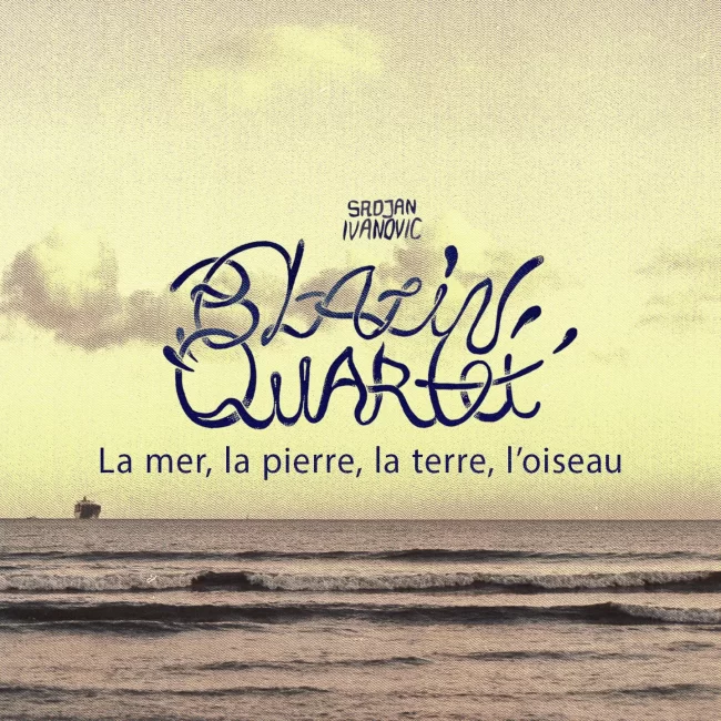 Cover_Blazin_Quartet_La-mer-la-pierre-la-terre-loiseau.webp